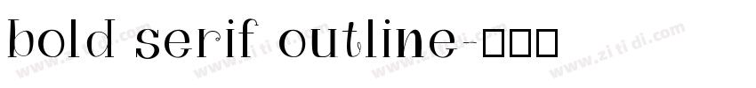 bold serif outline字体转换